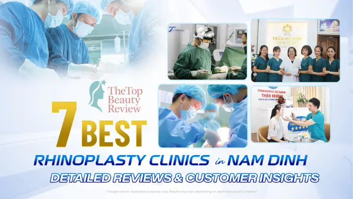 7 Best Rhinoplasty Clinics in Nam Dinh — Detailed Reviews & Customer Insights