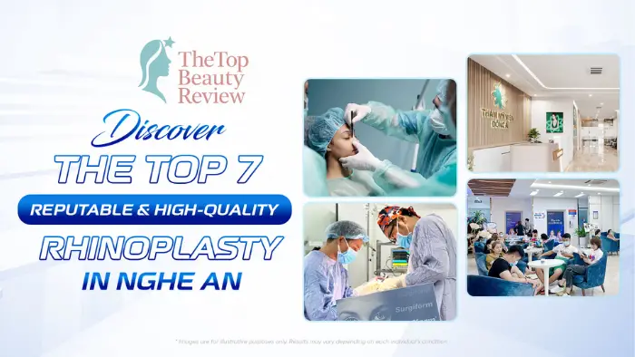 Discover the Top 7 Reputable & High-Quality Rhinoplasty in Nghe An