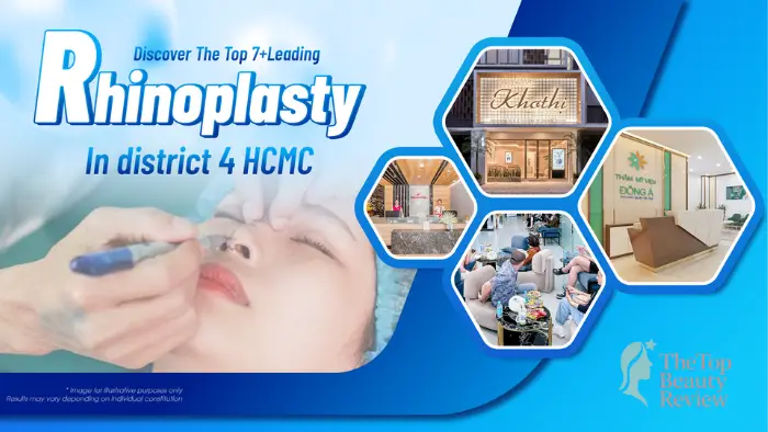 Discover the Top 7+ Leading Rhinoplasty in District 4 HCMC