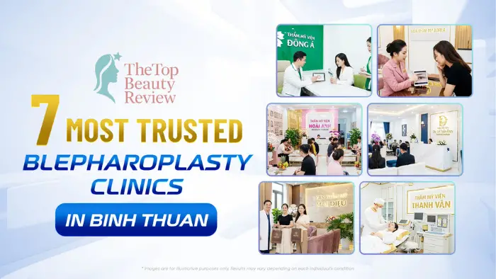 7 Most Trusted Blepharoplasty Clinics in Binh Thuan