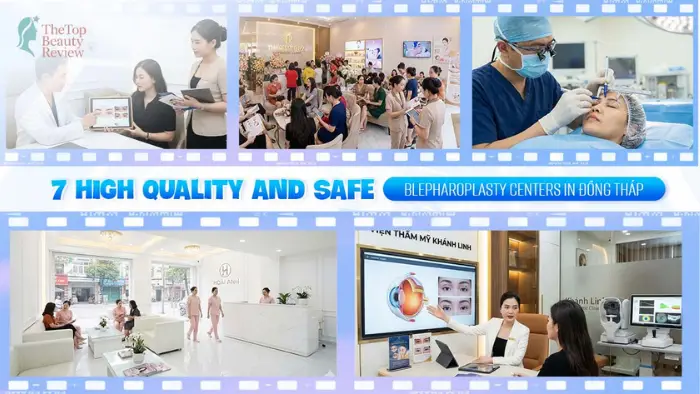 7 High Quality and Safe Blepharoplasty Centers in Đồng Tháp