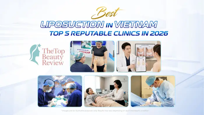 Best Liposuction in Vietnam – Top 5 Reputable Clinics in 2026