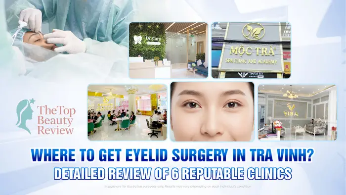 Top 7 trusted double eyelid surgery clinics in Tuyen Quang