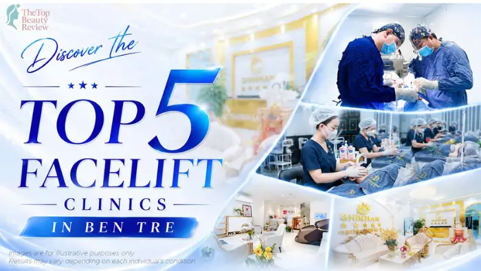 Discover the Top 5 Facelift Clinics in Ben Tre